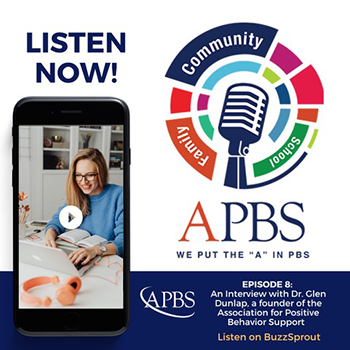 Episode 8: An interview with Dr. Glen Dunlap, a founder of the Association for Positive Behavior Support