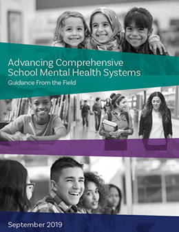 Advancing comprehensive school mental health systems: guidance from the field